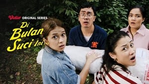 Nonton Film Di Bulan Suci Ini Season 1 Episode 3 Terbaru