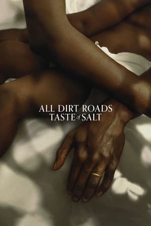 Nonton Film All Dirt Roads Taste of Salt (2023) Terbaru Nonton Film All Dirt Roads Taste of Salt (2023) Terbaru