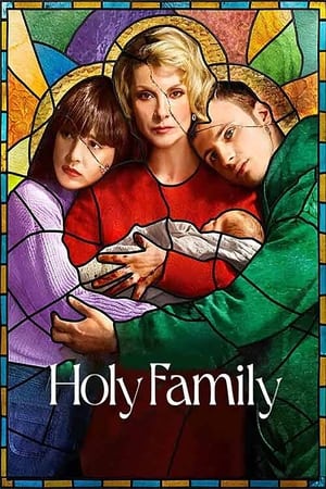 Nonton Film Holy Family Season 1 (2022) Terbaru