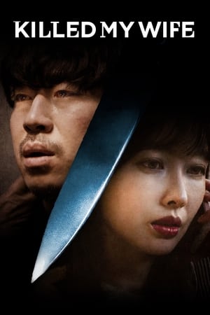 Nonton Film Killed My Wife (2019) Terbaru
