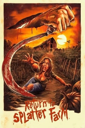 Nonton Film Return to Splatter Farm (2020) Terbaru Nonton Film Return to Splatter Farm (2020) Terbaru