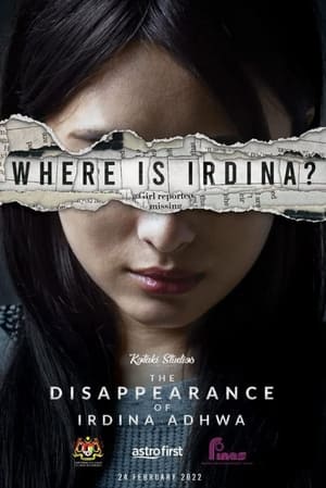 Nonton Film The Disappearance of Irdina Adhwa (2022) Terbaru Nonton Film The Disappearance of Irdina Adhwa (2022) Terbaru