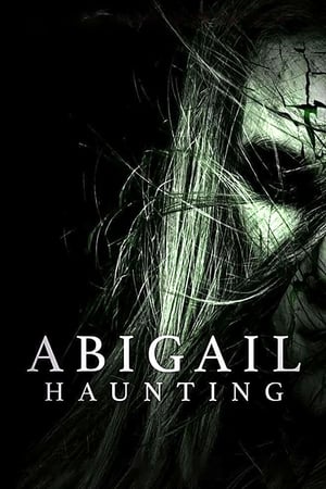 Nonton Film Abigail Haunting (2020) Terbaru