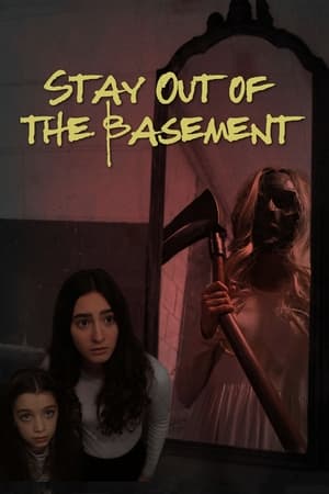 Nonton Film Stay Out of the Basement (2023) Terbaru