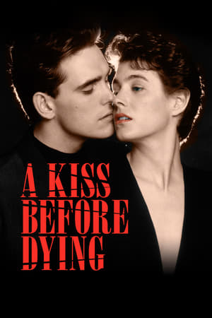 Nonton Film A Kiss Before Dying (1991) Terbaru Nonton Film A Kiss Before Dying (1991) Terbaru