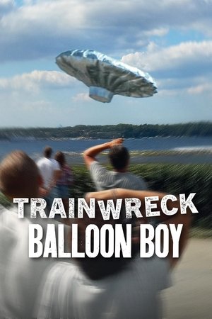 Nonton Film Trainwreck: Balloon Boy (2025) Terbaru