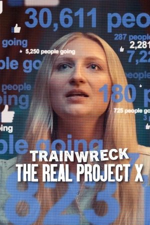 Nonton Film Trainwreck: The Real Project X (2025) Terbaru Nonton Film Trainwreck: The Real Project X (2025) Terbaru